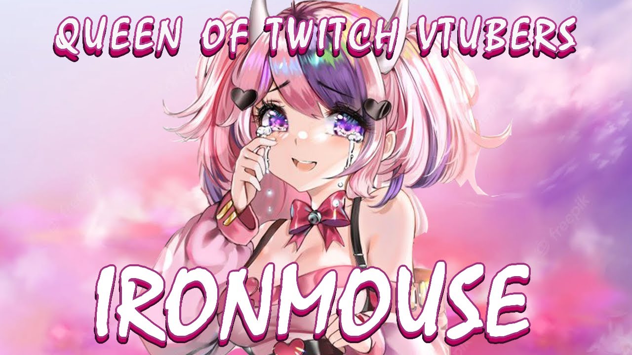 The Story of Ironmouse and How She Took Over Twitch