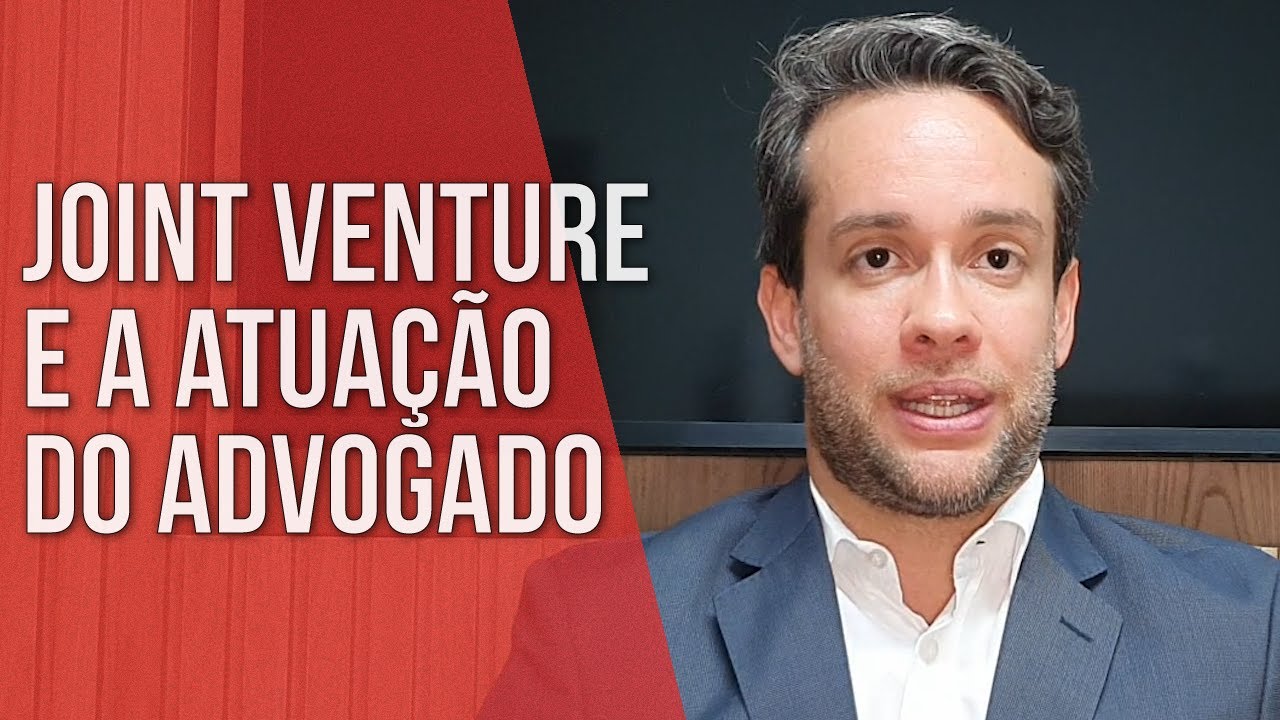 JOINT VENTURE E A ATUA&Ccedil;&Atilde;O DO ADVOGADO - Direito Empresarial