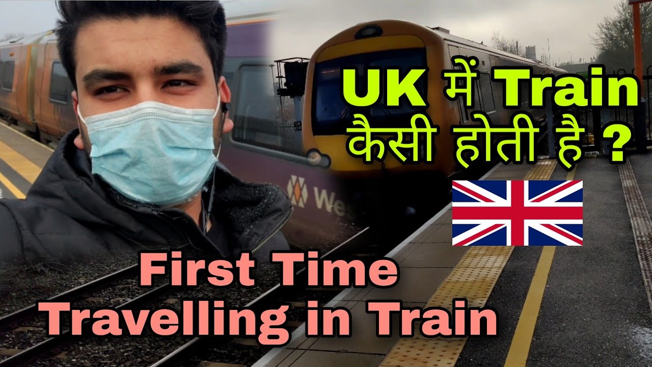 How UK trains are different from Indian trains | Traveling first time in train | Ticket cost ??