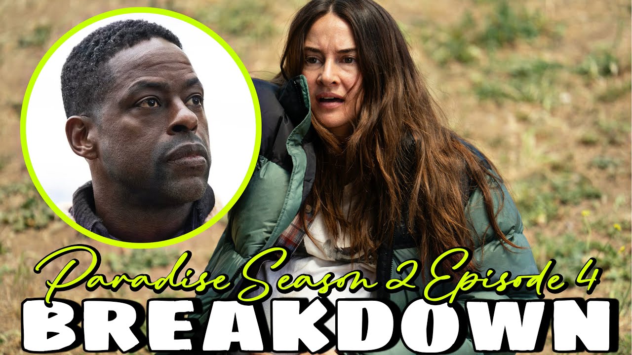 Paradise Season 2 Episode 4 Breakdown | We Don’t Want Your Baby Annie!