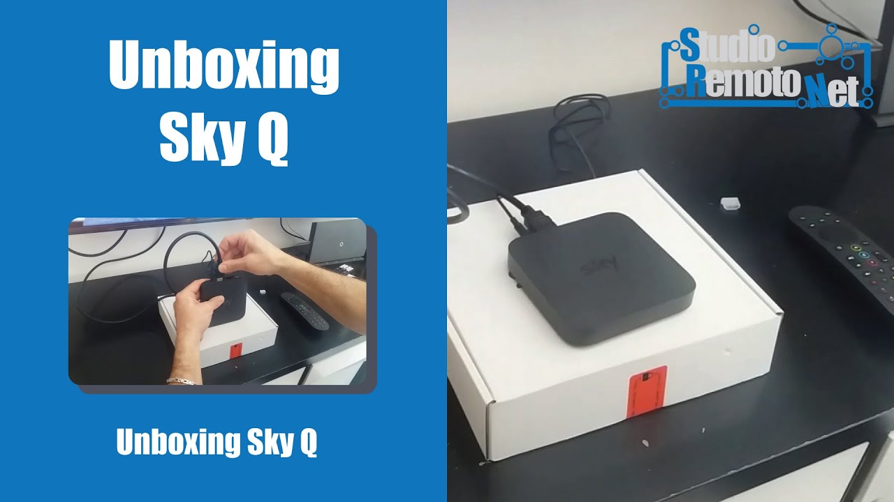 Unboxing Sky Q