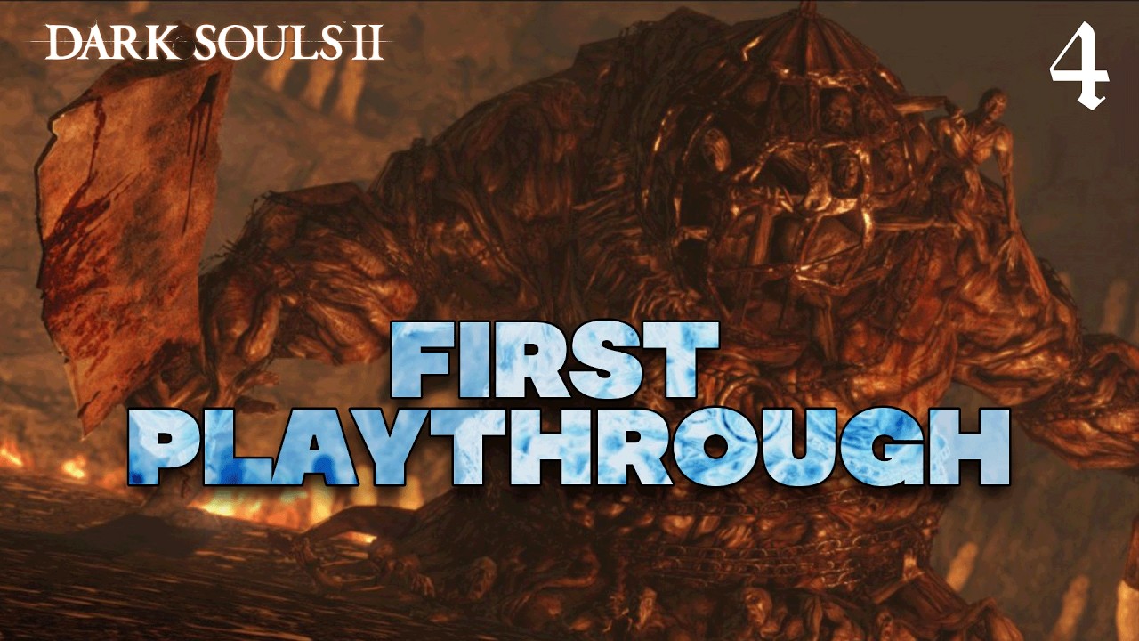 VOD - First Playthrough Dark Souls II : Scholar of the First Sin #4