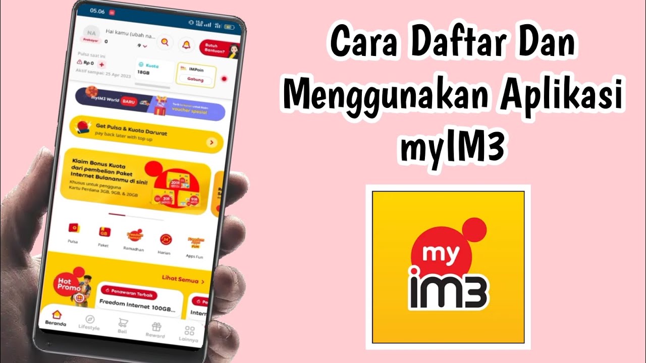 Cara Daftar Dan Menggunakan Aplikasi myIM3 Terbaru 2023