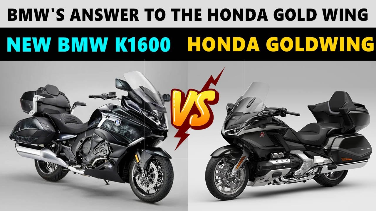 2021 BMW K1600 vs Honda Goldwing- New BMW K1600 vs Goldwing