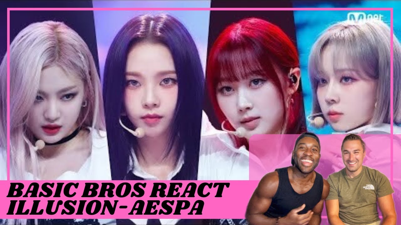 Basic Bros REACT | AESPA 'ILLUSION'