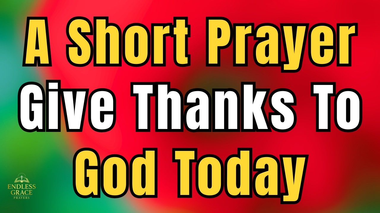 Morning Prayer to Start Your Day with God | Give Thanks to God Today