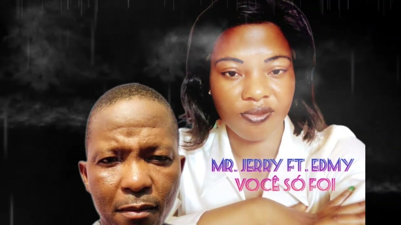 Mr. Jerry Ft. Edmy __--__ Voc&ecirc; s&oacute; Foi (Official Audio) Mp3