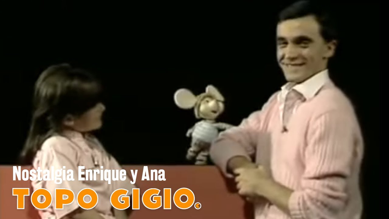 Topo Gigio ©   Nostalgia   Enrique y Ana