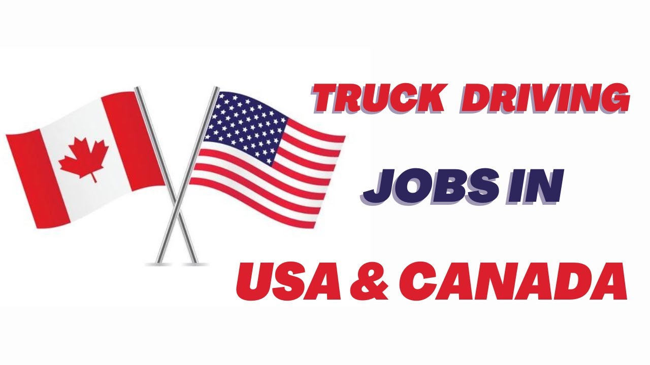 #How to apply for USA and Canada #Work Visa Truck Driving jobs in #USA and Canada