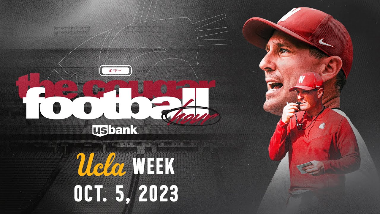 #13 WSU Football: The Cougar Football Hour with Jake Dickert - UCLA Week 10/5/23