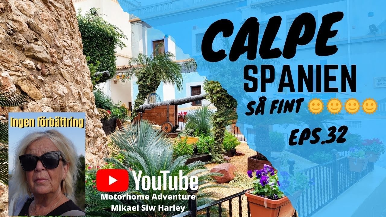 Här ville vi stanna längre, men! CALPE Ep 32