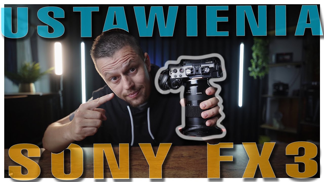 SONY FX3 - Moje ustawienia