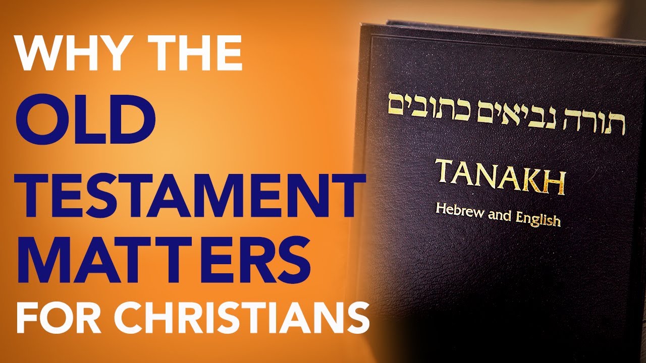 Is the Old Testament Irrelevant?  |  Discovering How the Old and New Testaments Connect