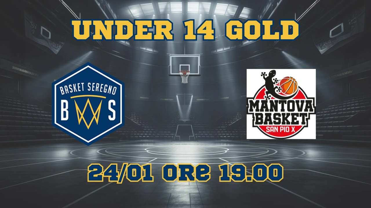 U14 Gold Basket Seregno vs Mantova