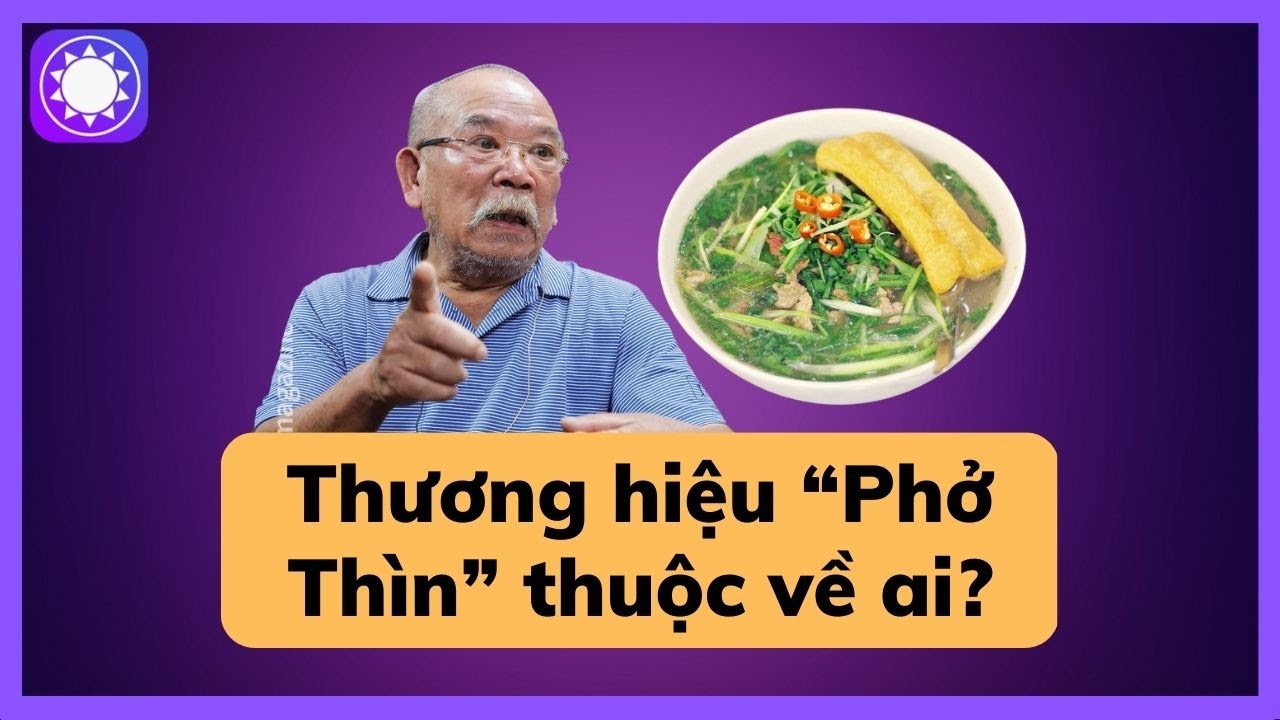 Ai đang sở hữu thương hiệu “Phở Thìn”?