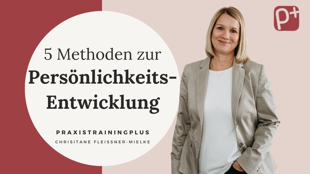 Pers&ouml;nlichkeitsentwicklung: 5 Coaching-Methoden f&uuml;r deine pers&ouml;nliche Weiterentwicklung