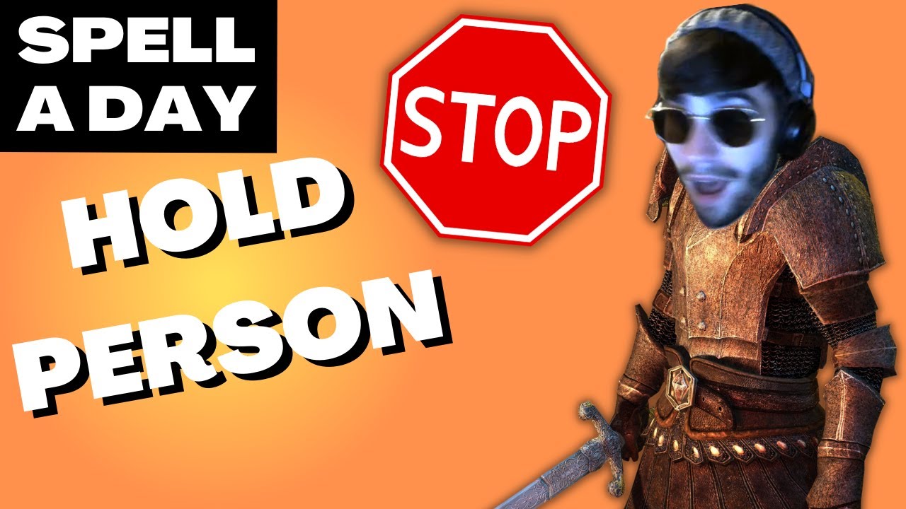 HOLD PERSON | Stop Right There, Criminal Scum! - Spell A Day D&D 5E +1