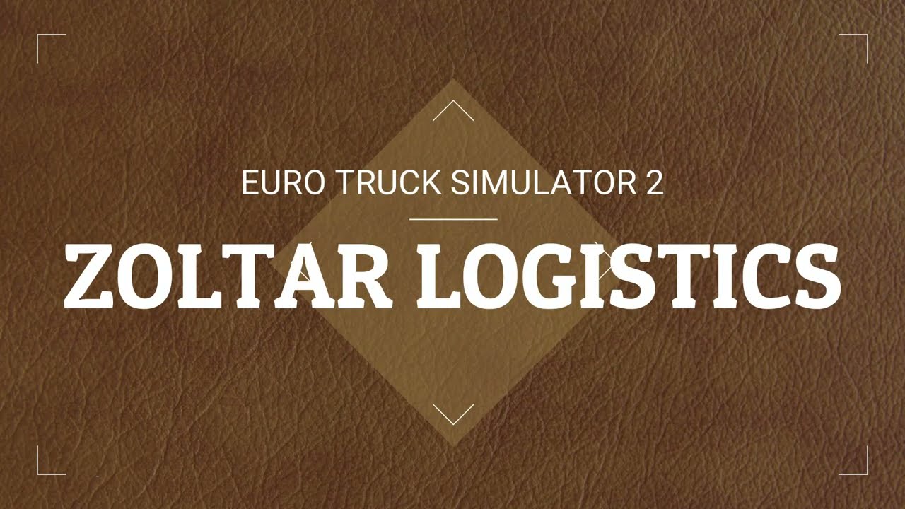 🚚🌟 ZOLTAR LOGISTICS - EMPRESA EURO TRUCK SIMULATOR 2 - UNETE A ESTA AVENTURA 💨💨