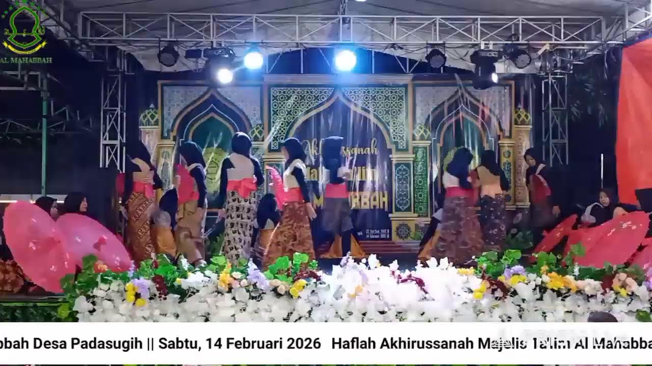 Haflah Akhirussanah Majelis Ta'lim Al Mahabbah Padasugih || Sabtu, 14 Februari 2026  || Part 1