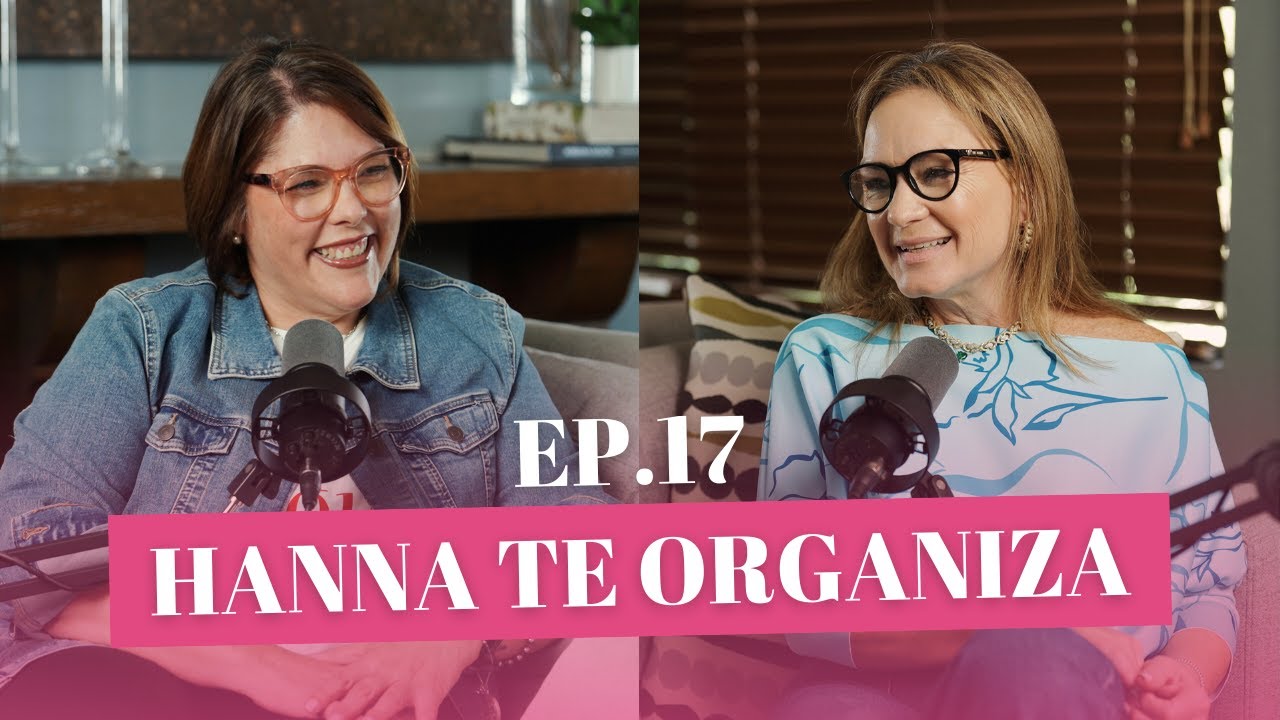 Cómo el orden transforma tu casa… y tu vida 🤯  | Hanna te organiza en Sin Etiquetas Podcast