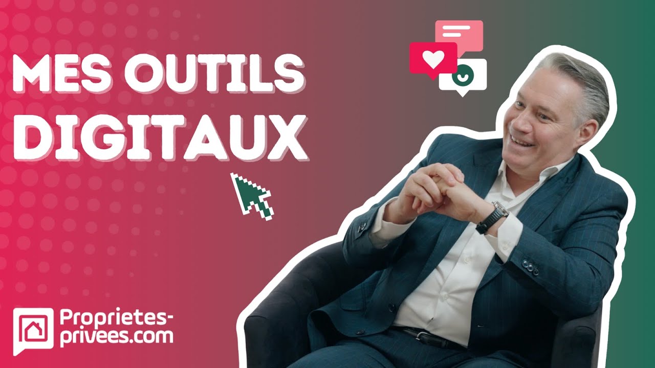 PROPRIETES-PRIVEES.COM - Mes outils digitaux avec Michel Le Bras