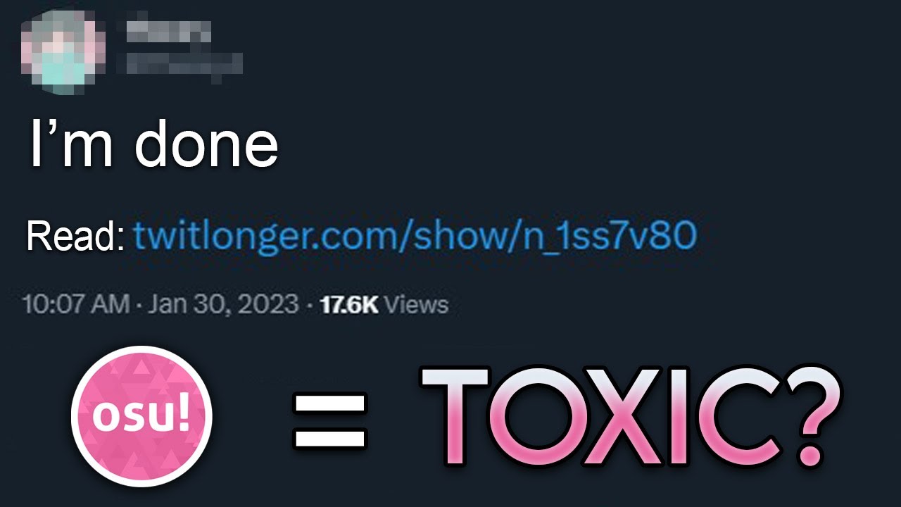The Toxicity of The osu! Community