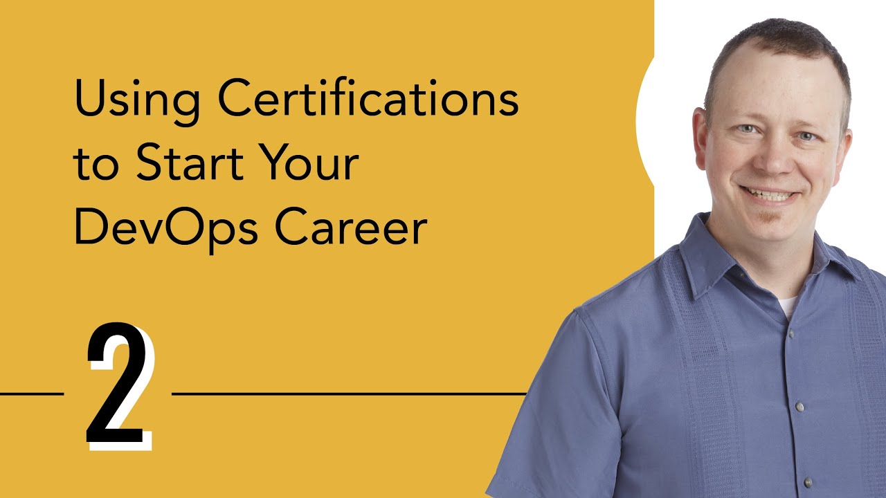Using Certifications to Start Your DevOps Career