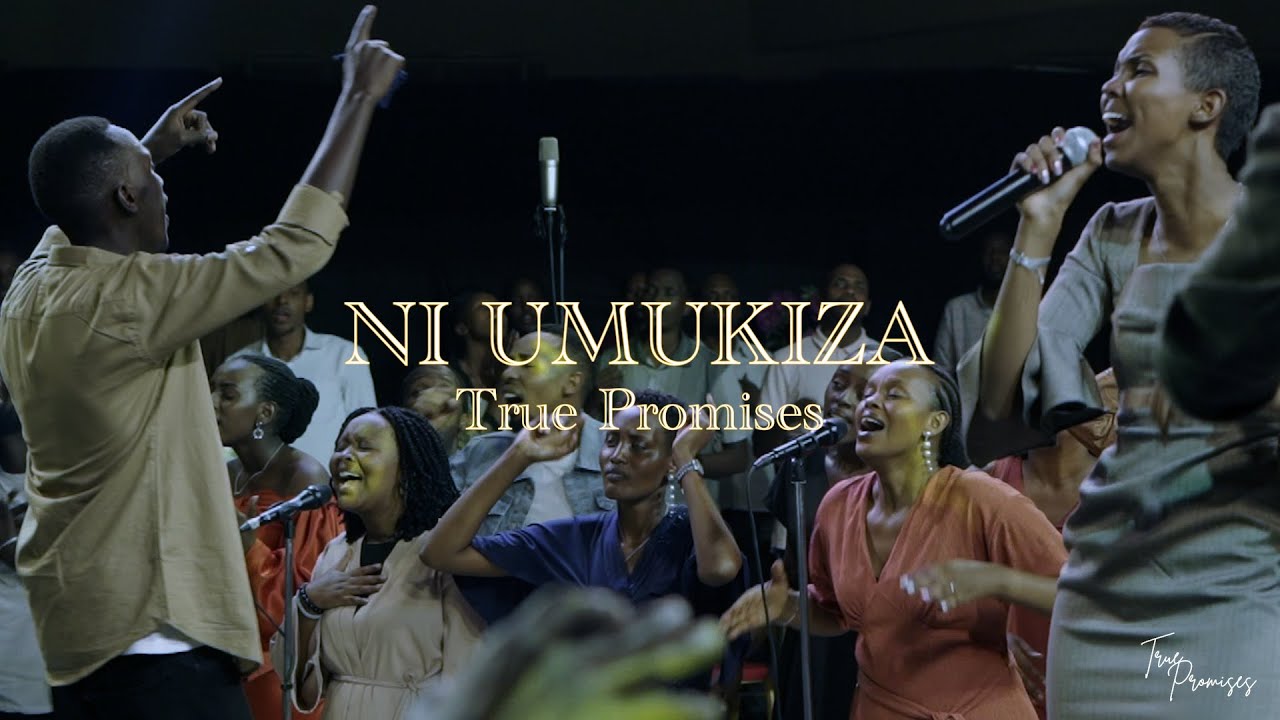 Ni Umukiza | True Promises| ( Official Music Video).
