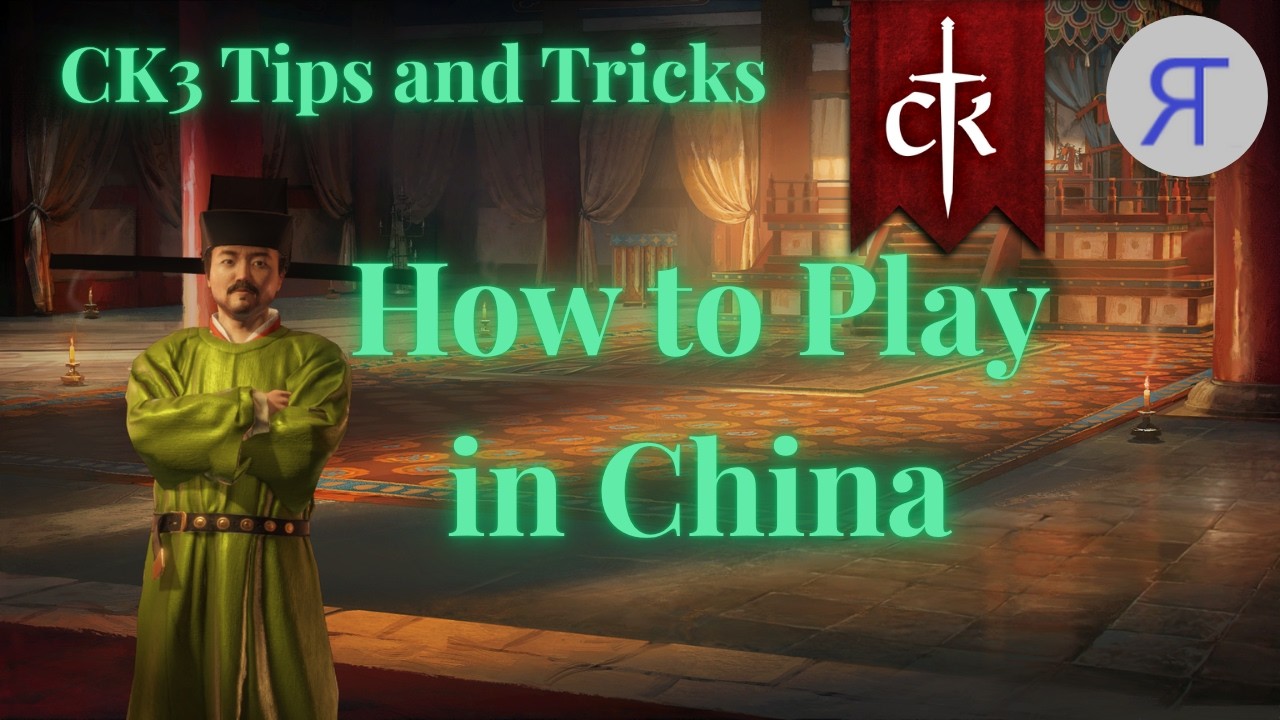 CK3 TIPS AND TRICKS: HOW TO PLAY IN CHINA!