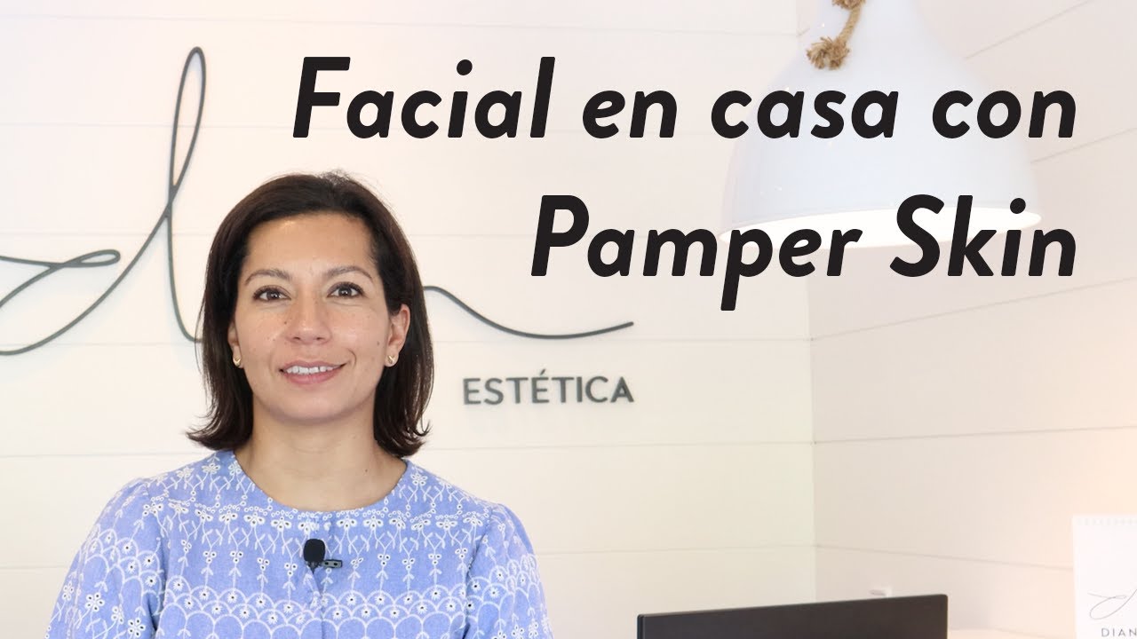 Facial con Pamper Skin | Diana Montoya