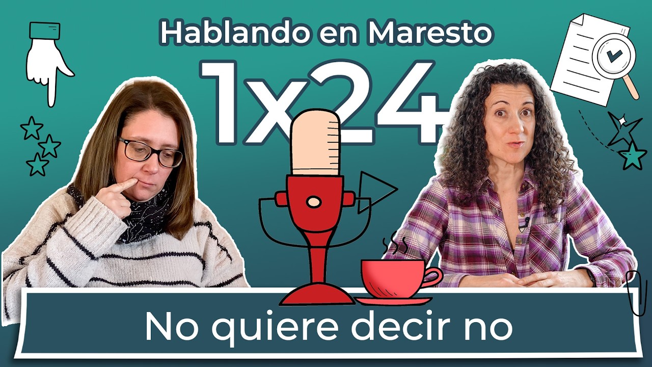 Hablando en Maresto Ep.24 | No quiere decir no