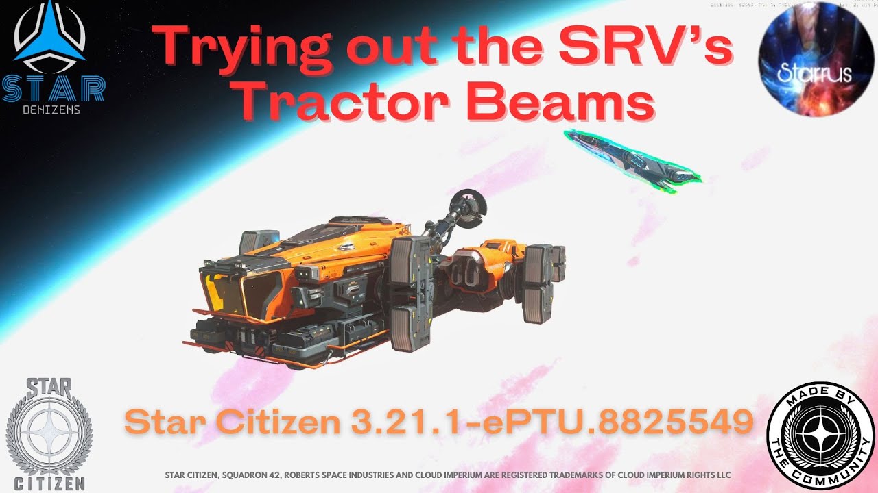 Fun but buggy - Argo SRV Tractor Beam Gameplay in Star Citizen ePTU (3.21.1) [4K HDR]