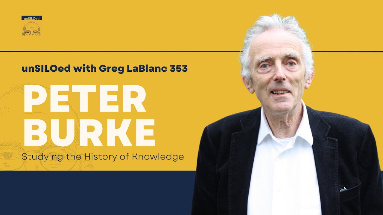 353. Studying the History of Knowledge feat. Peter Burke