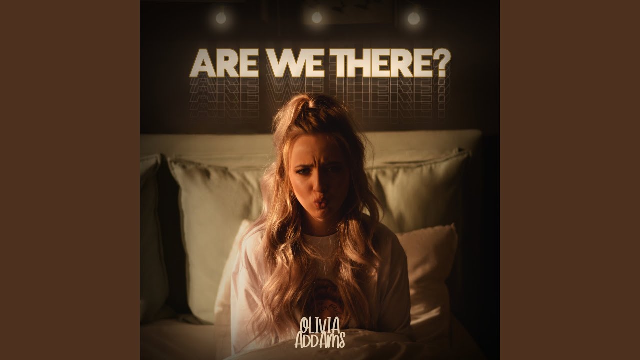 Are We There?