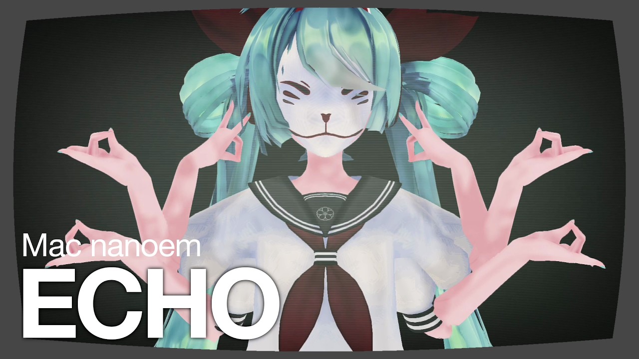【MMD nanoem】ECHO／こっくりさんミク