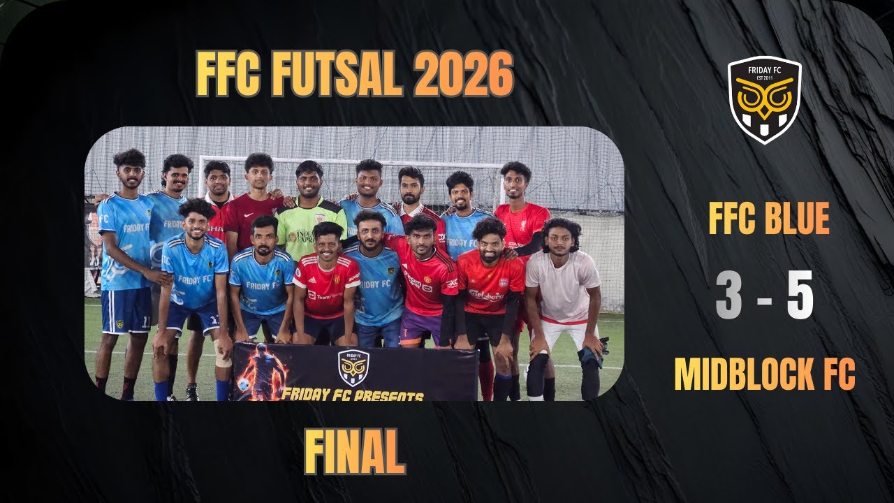 FFC FUTSAL 2026 | FINAL | FFC BLUES VS MIDBLOCK FC