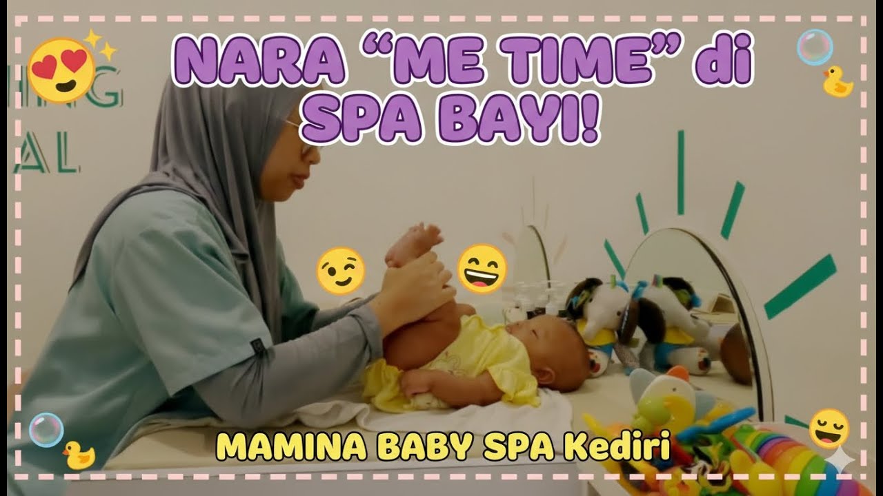 Nara Me Time di Spa Bayi! Mamina Baby Spa Kediri