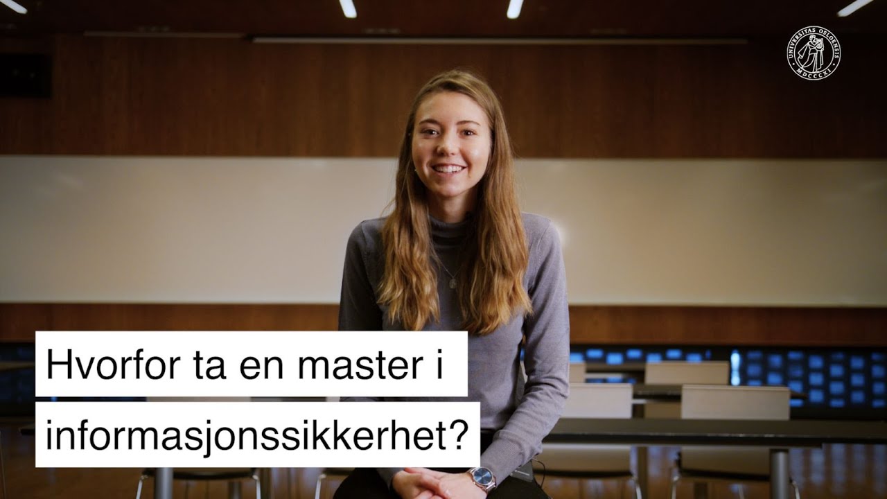 Hvorfor ta en master i Informatikk: informasjonssikkerhet?