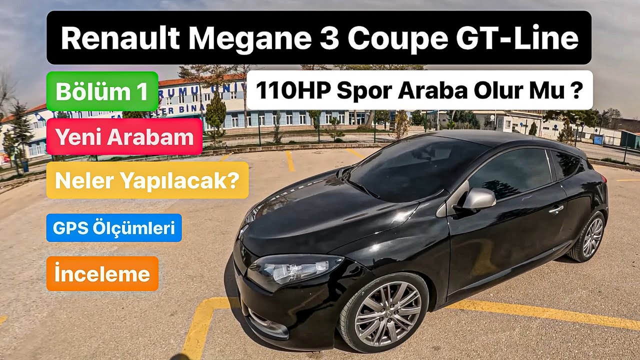 Megane 3 Coupe Satın Aldım - Yeni Araba - Yapılacaklar ve Stock Performans Ölçümleri - Bölüm 1