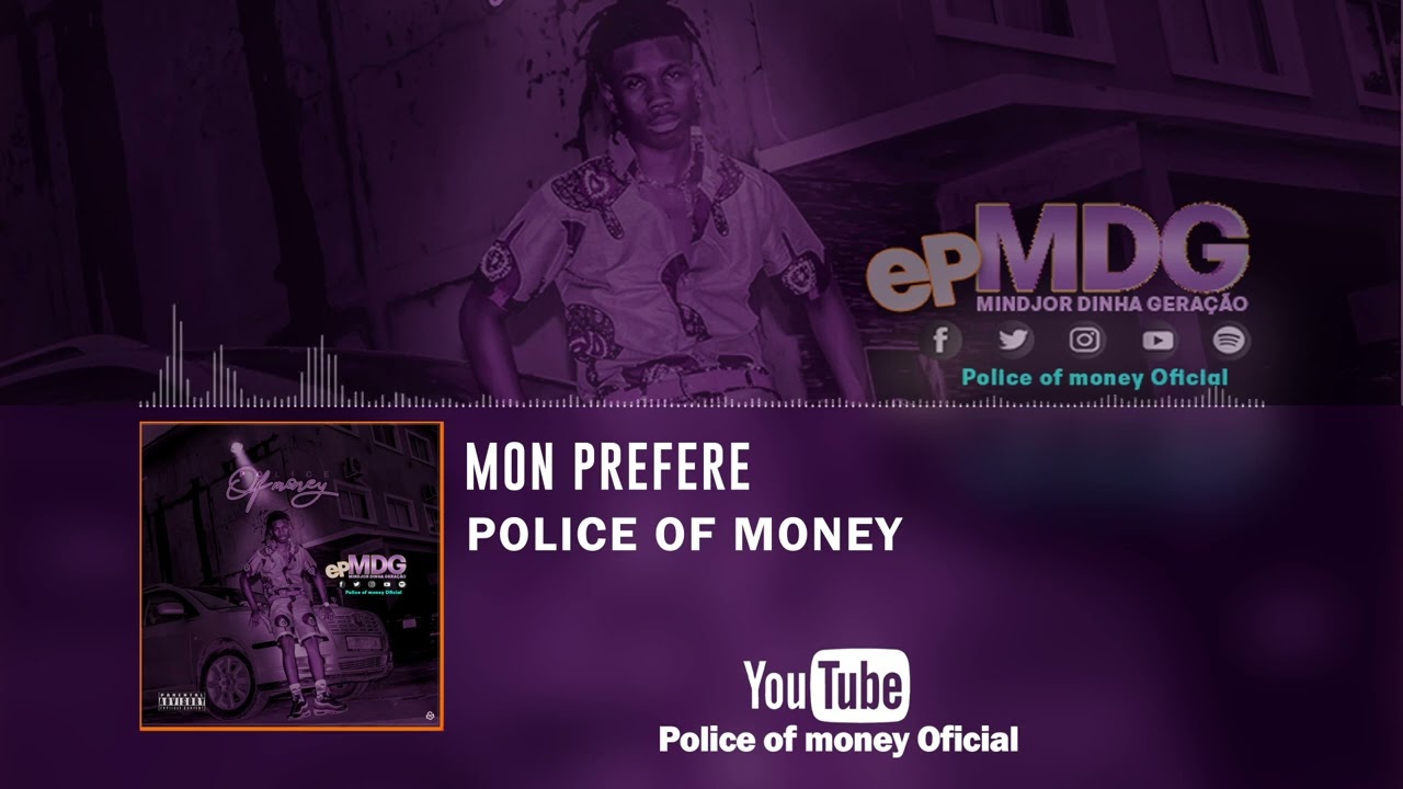 Police Of Money Mon Prefere💑 (Audio Oficial) MDG