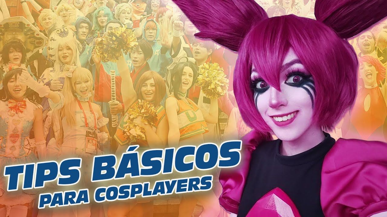 Tips para cosplayers primerizos, con GelyBean Cosplay