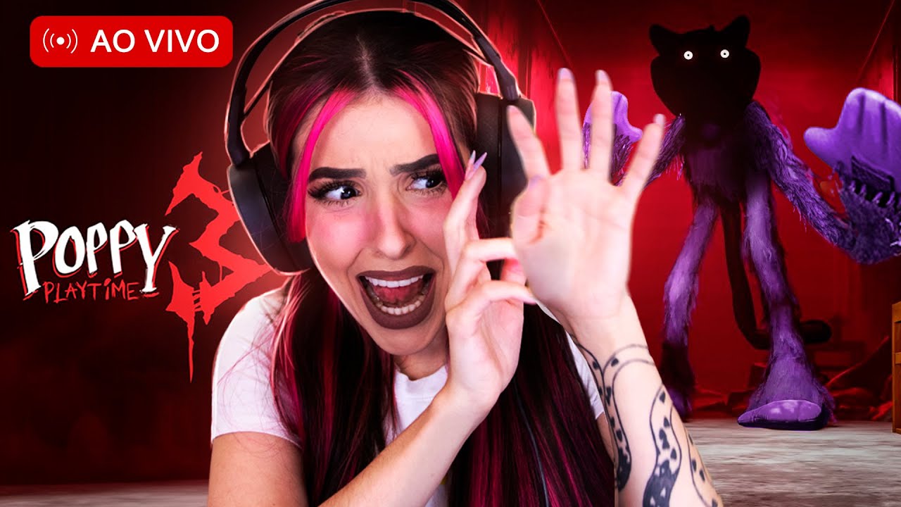 🔴 POPPY PLAYTIME: CAPÍTULO 3 (GAMEPLAY COMPLETA AO VIVO!)