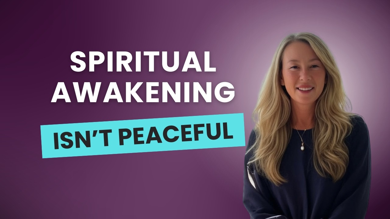 #04: Why Spiritual Awakening Doesn’t Always Begin With Peace (And Why It Can Feel Like Division)