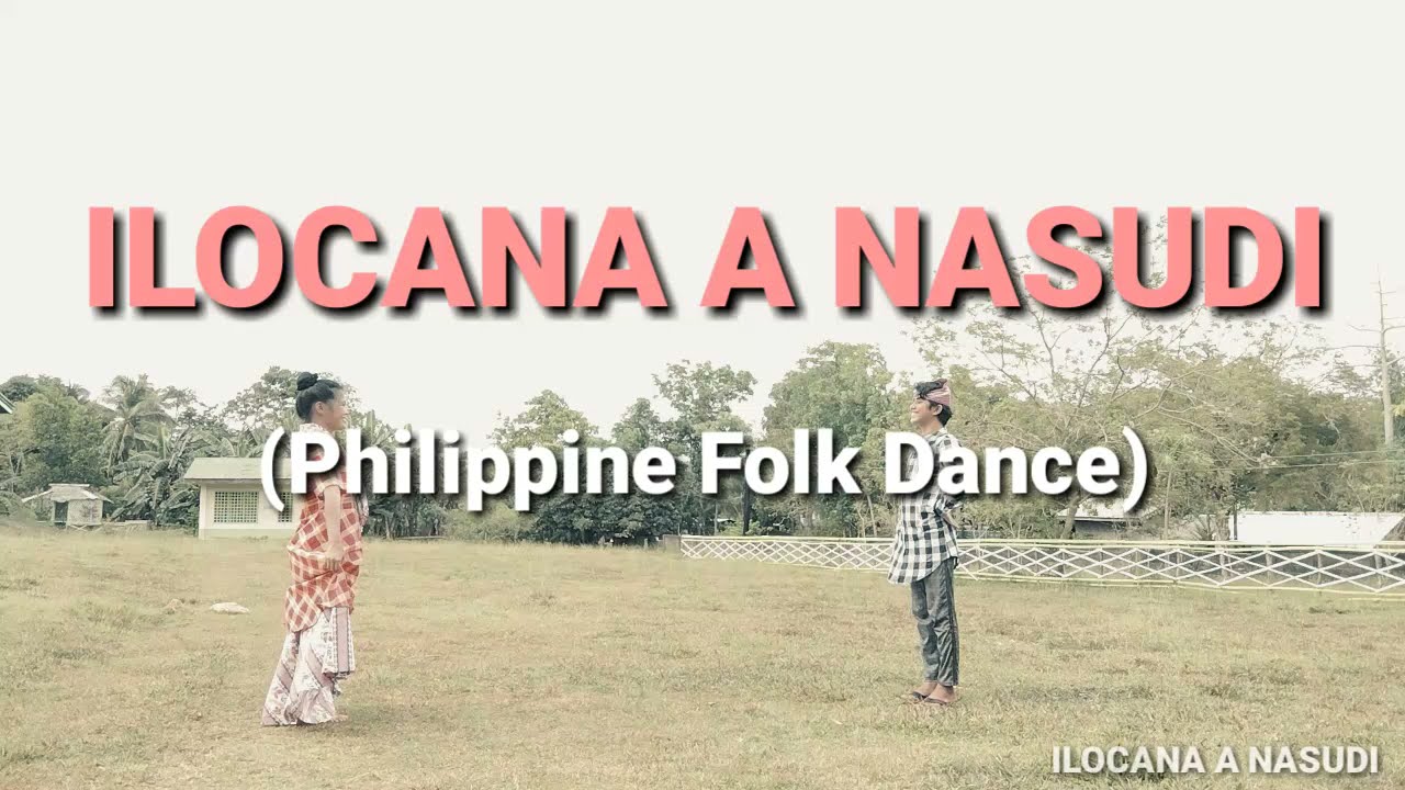 Philippine Folk Dance_Ilocana A Nasudi