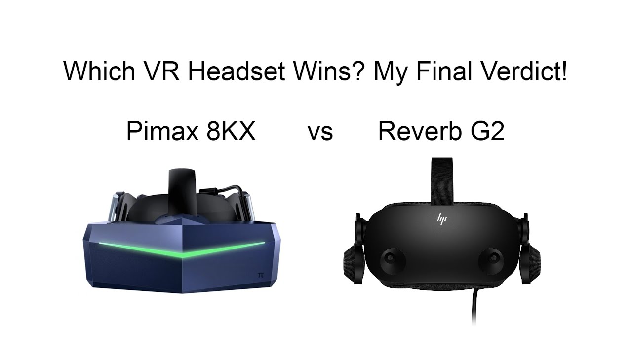 Which VR Headset Wins? Pimax 8KX vs Reverb G2 - My Final Verdict!