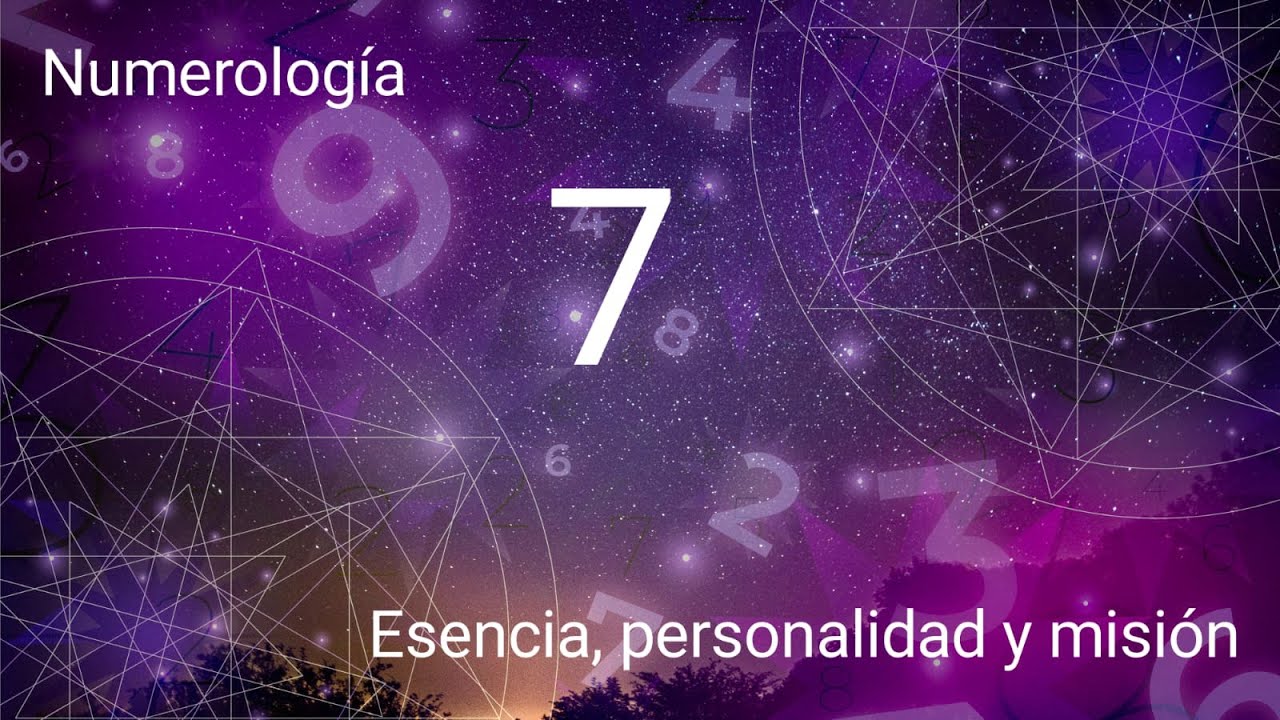 8. Numerología numero 7, esencia, personalidad y misión (29 de abril)