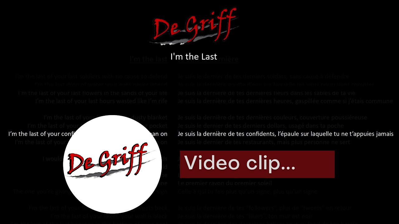 Clip - I'm the Last (De Griff / De Griff)