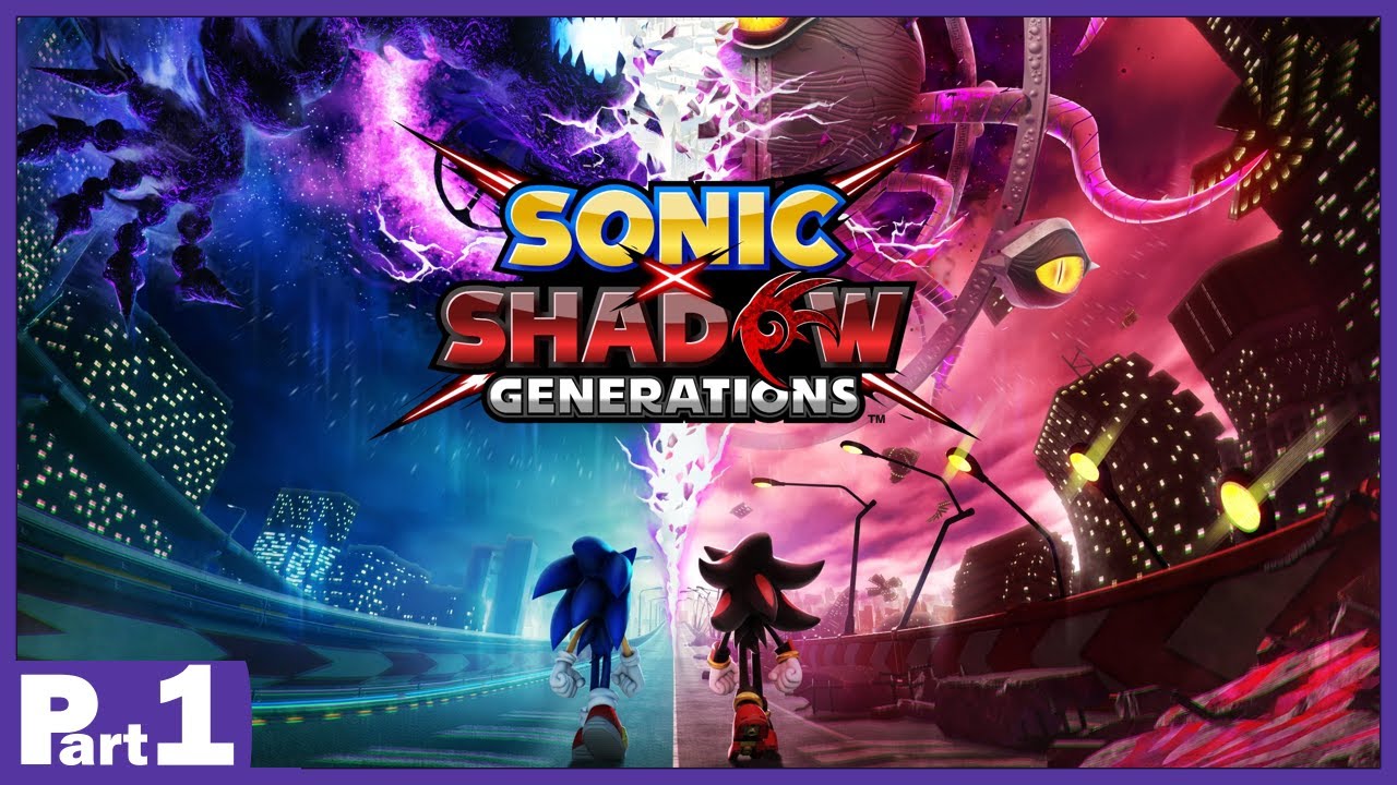Livestream | Sonic X Shadow Generations | Part 1 | PC