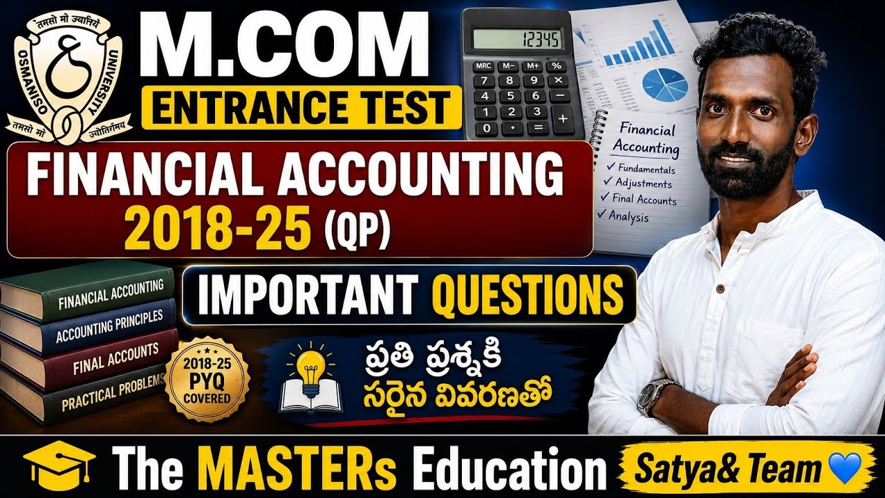 MCOM ENTRANCE TEST FINANCIAL ACCOUNTING 2018-2025 SESSION QUESTIONS WITH ANSWERS DETAIL EXPLANATION