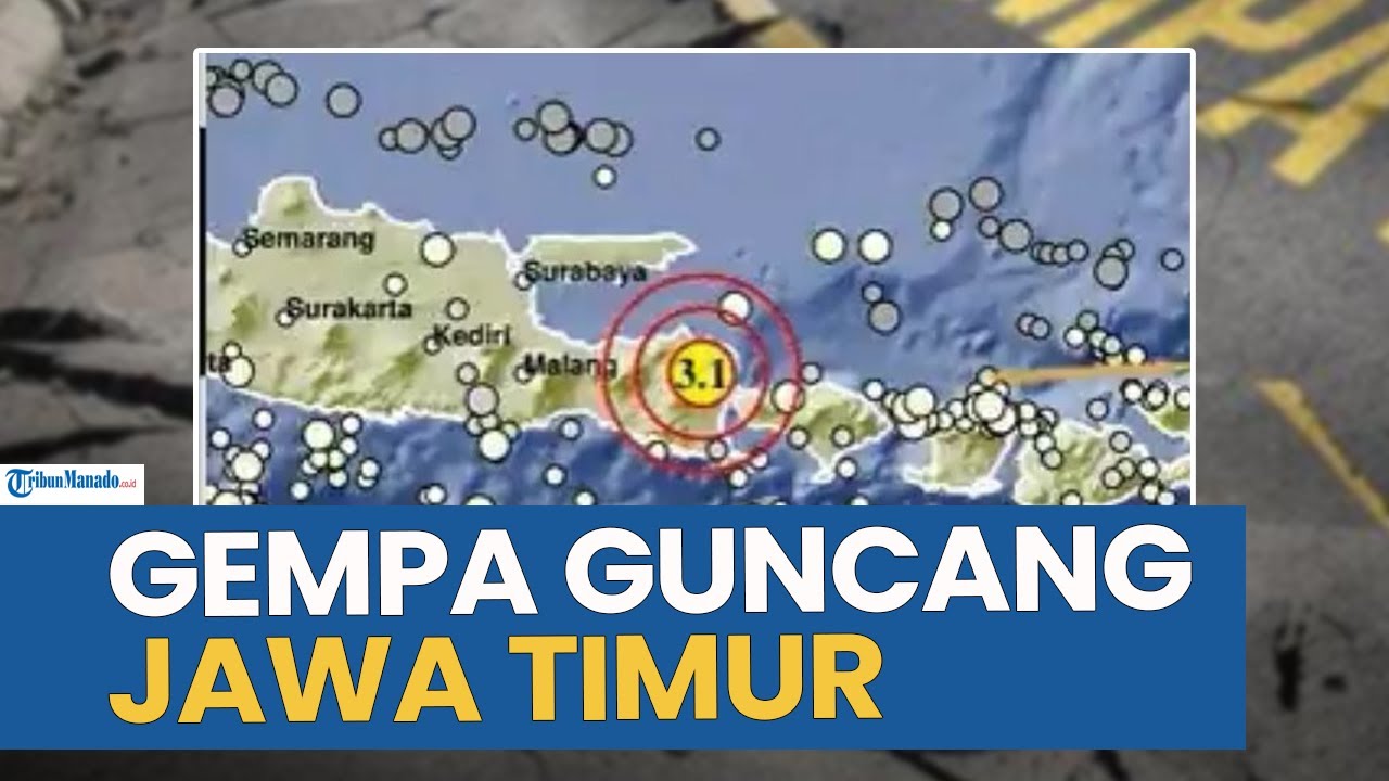 GEMPA BUMI GUNCANG WILAYAH JAWA TIMUR HARI INI SENIN 18 AGUSTUS 2025